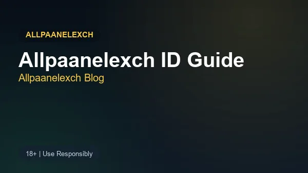 Allpaanelexch ID guide explaining access and support for new users
